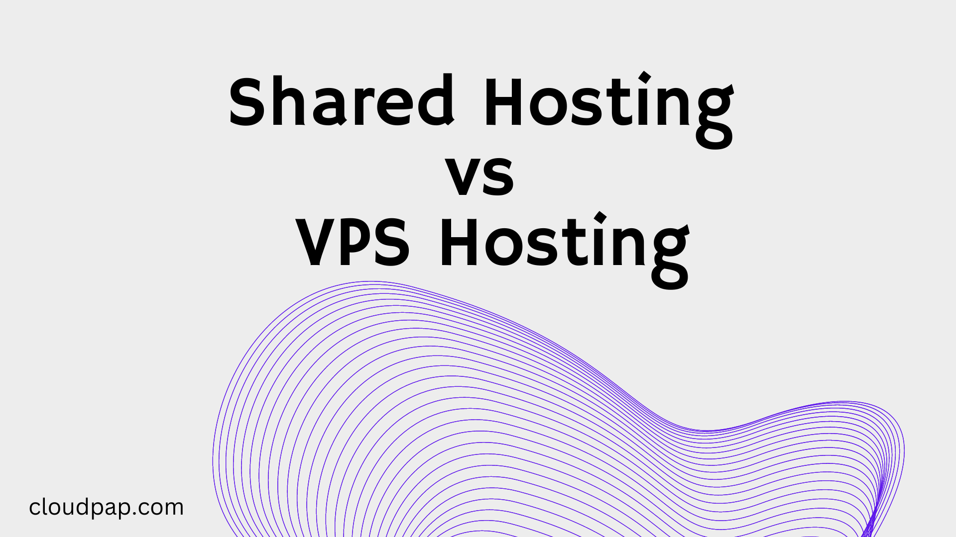 Shared Hosting vs VPS Hosting