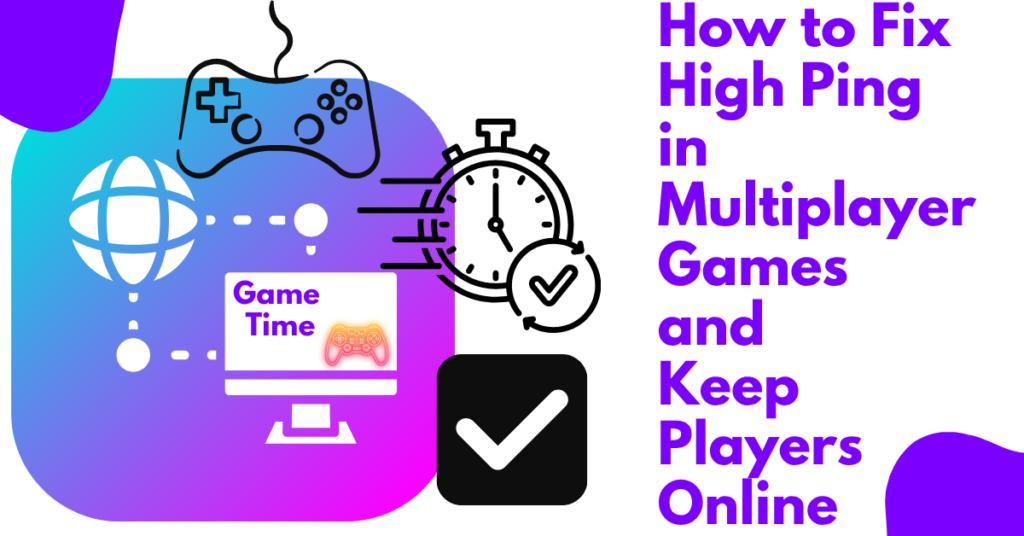 A blog banner on How to Fix High Ping in Multiplayer Games and Keep Players Online