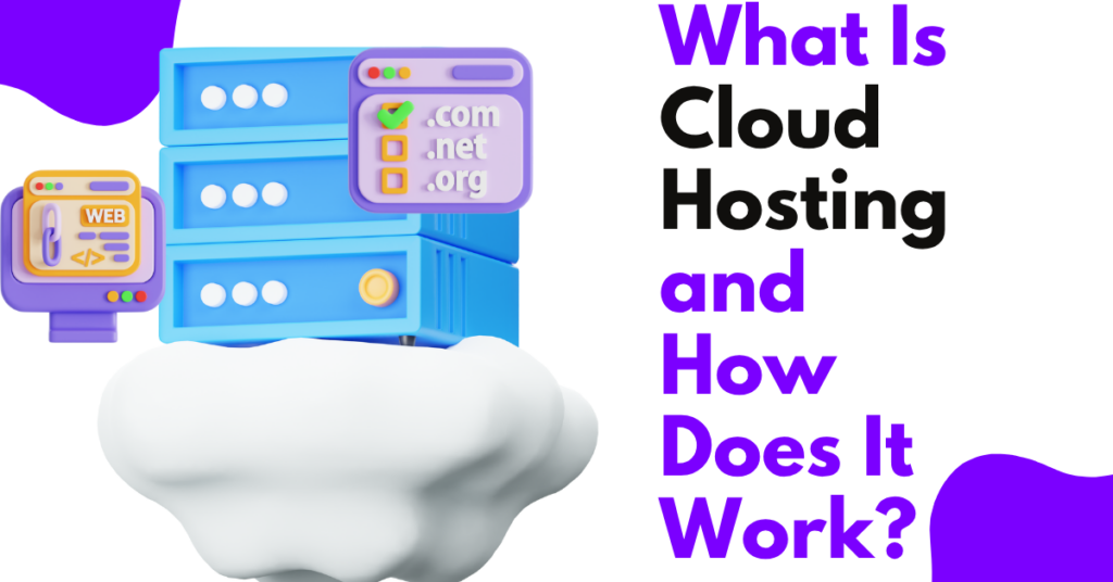 A blog banner on What Is Cloud Hosting and How Does It Work?